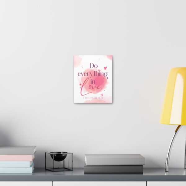 "Do everything in love" — 1 Corinthians 16:14 Bible Wall Art - Image 11