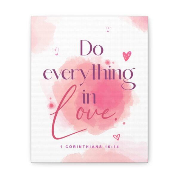 "Do everything in love" — 1 Corinthians 16:14 Bible Wall Art - Image 8