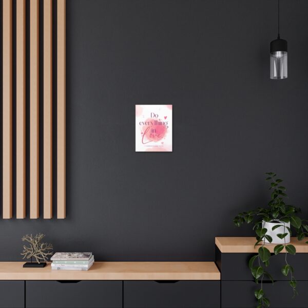 "Do everything in love" — 1 Corinthians 16:14 Bible Wall Art - Image 19