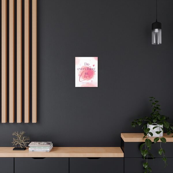 "Do everything in love" — 1 Corinthians 16:14 Bible Wall Art - Image 26