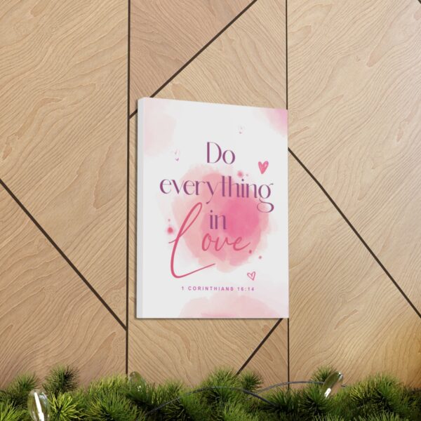 "Do everything in love" — 1 Corinthians 16:14 Bible Wall Art - Image 28