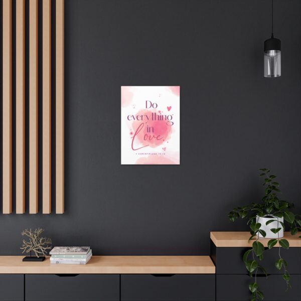 "Do everything in love" — 1 Corinthians 16:14 Bible Wall Art - Image 33