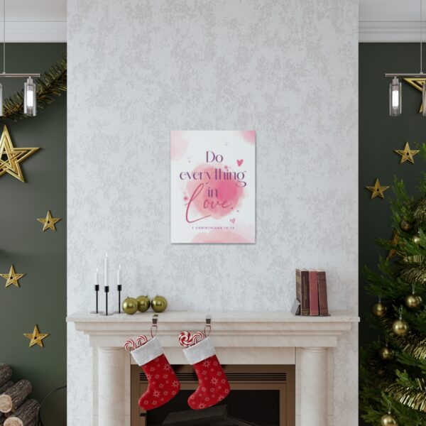 "Do everything in love" — 1 Corinthians 16:14 Bible Wall Art - Image 34