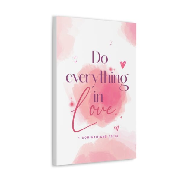"Do everything in love" — 1 Corinthians 16:14 Bible Wall Art - Image 58