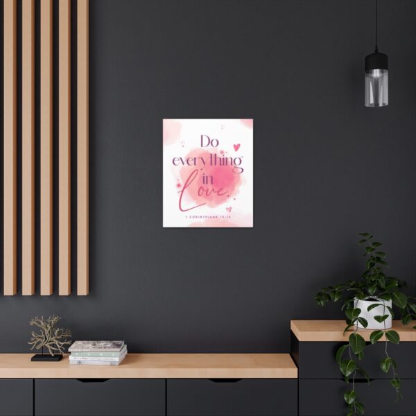 "Do everything in love" — 1 Corinthians 16:14 Bible Wall Art - Image 67