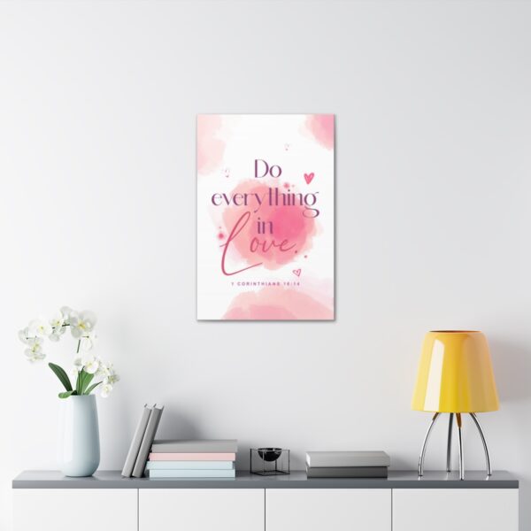"Do everything in love" — 1 Corinthians 16:14 Bible Wall Art - Image 73