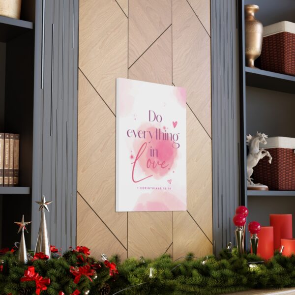 "Do everything in love" — 1 Corinthians 16:14 Bible Wall Art - Image 76