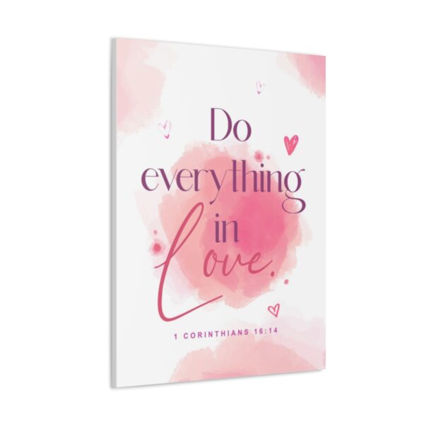 "Do everything in love" — 1 Corinthians 16:14 Bible Wall Art - Image 78