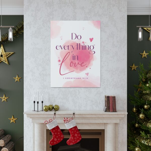 "Do everything in love" — 1 Corinthians 16:14 Bible Wall Art - Image 82