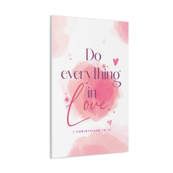 "Do everything in love" — 1 Corinthians 16:14 Bible Wall Art - Image 85