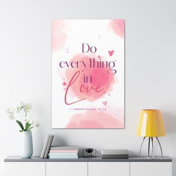 "Do everything in love" — 1 Corinthians 16:14 Bible Wall Art - Image 87