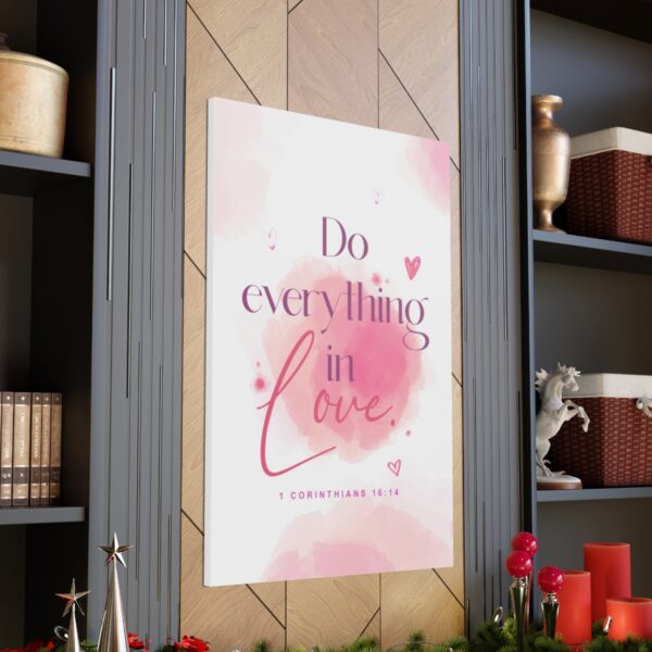 "Do everything in love" — 1 Corinthians 16:14 Bible Wall Art - Image 90