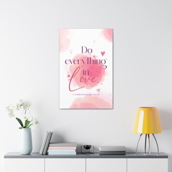 "Do everything in love" — 1 Corinthians 16:14 Bible Wall Art - Image 94