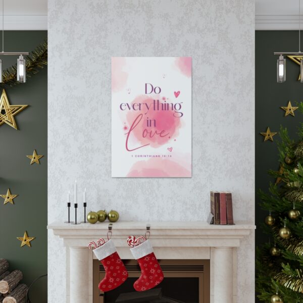 "Do everything in love" — 1 Corinthians 16:14 Bible Wall Art - Image 96